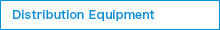 Distribution equipment